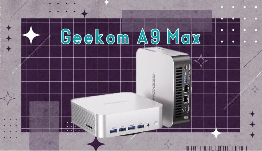 Geekom A9 MaxってどんなPC？